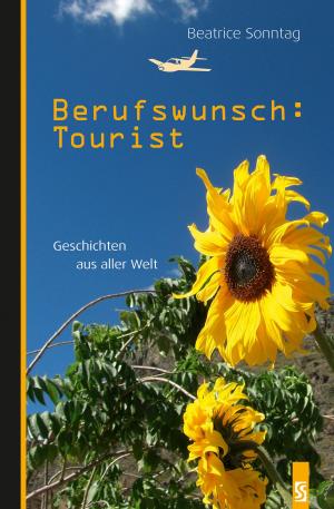 Cover of Berufswunsch: Tourist. Geschichten aus aller Welt