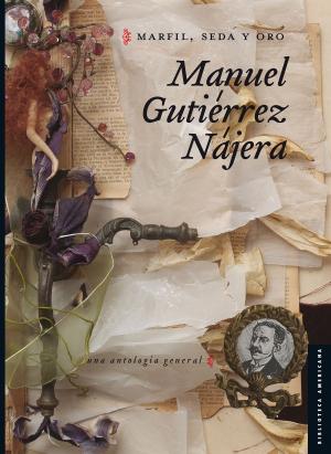 Cover of the book Marfil, seda y oro by Rosario Castellanos