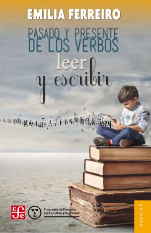 Cover of the book Pasado y presente de los verbos leer y escribir by José Antonio López Cerezo