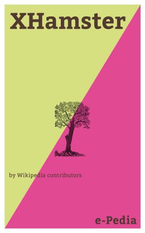 Cover of the book e-Pedia: XHamster by Wikipedia contributors