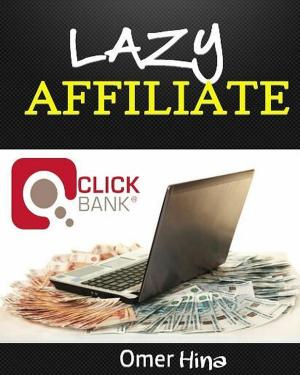 Cover of the book Lazy Affiliate by Michael Pease