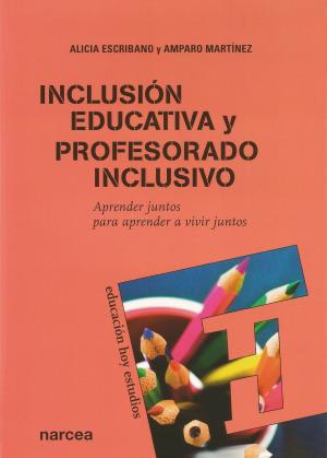 Cover of the book Inclusión educativa y profesorado inclusivo by Celia Carrera, Teresa López, Paloma  Matías, Consuelo Santamaría