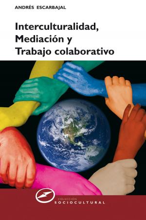 Cover of the book Interculturalidad, mediación y trabajo colaborativo by Tony Wood