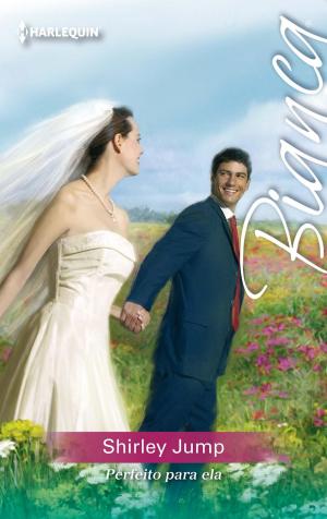 Cover of the book Perfeito para ela by Anne Mcallister