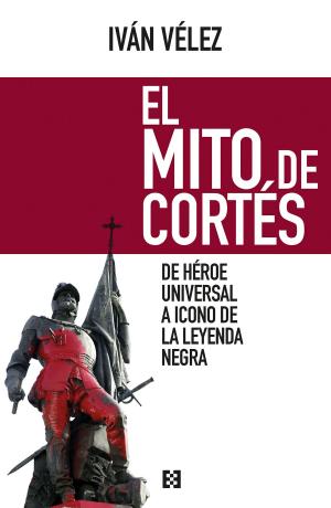 Cover of the book El mito de Cortés by Gaelle Kermen
