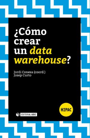 Cover of the book ¿Cómo crear un data warehouse? by Eva Sanagustín