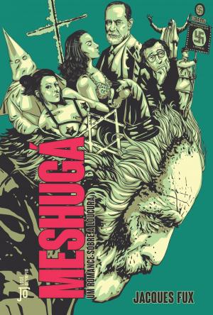 Cover of the book Meshugá by Yuri Vieira