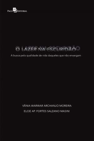 Cover of the book O lazer na escuridão by Tonny Kerley de Alencar Rodrigues