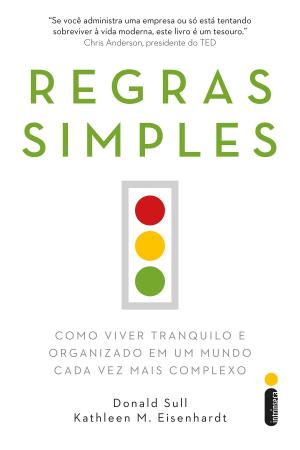Book cover of Regras simples: Como viver tranquilo e organizado em um mundo cada vez mais complexo