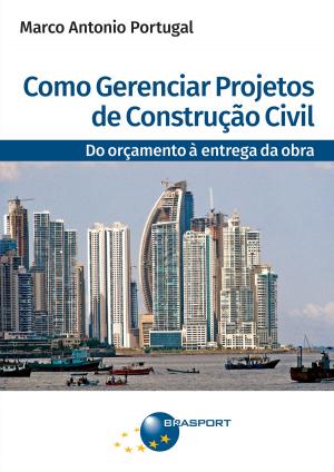 Cover of the book Como Gerenciar Projetos de Construção Civil by Joseane Zoghbi
