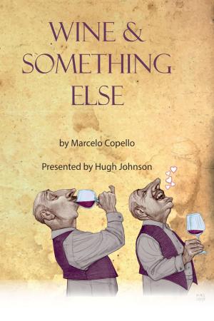 Cover of the book Wine and something else by Ortegal Santiago
