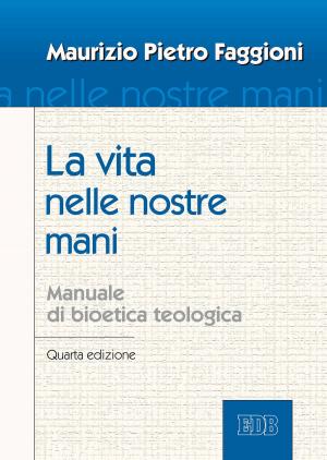 Cover of the book La vita nelle nostre mani by Cathy Scott