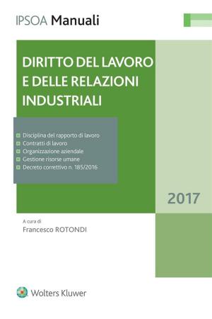 Cover of the book Diritto del lavoro e delle relazioni industriali by Antonio Testa