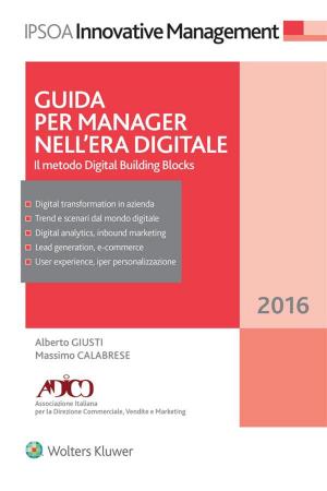 Cover of the book Guida per Manager nell'era digitale by a cura di Giacinto Favalli