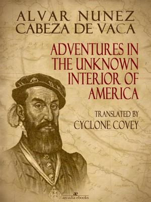 Book cover of Adventures in the Unknown Interior of America