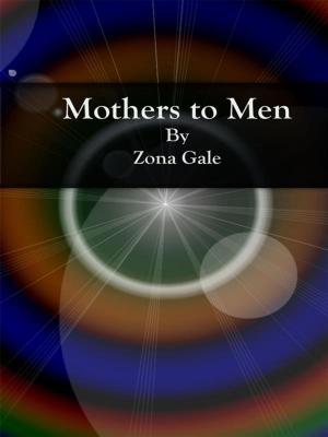 Cover of the book Mothers to Men by Margaret Gale