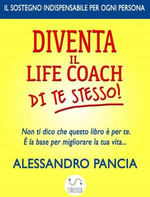 bigCover of the book Diventa il lifecoach di Te Stesso! EPub by 