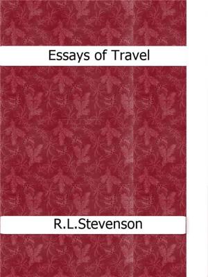 Cover of the book Essays of Travel by Robert Stevenson