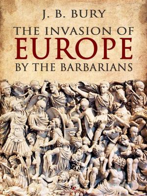 Cover of The Invasion of Europe by the Barbarians