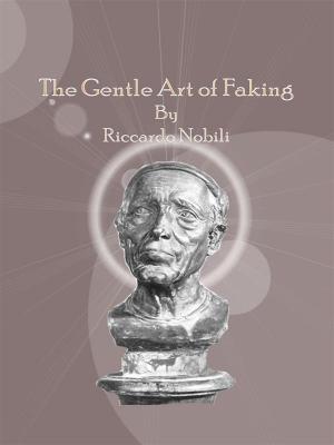 Cover of the book The Gentle Art of Faking by 