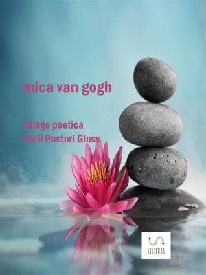 Cover of the book Mica Van Gogh by Tamam Kahn