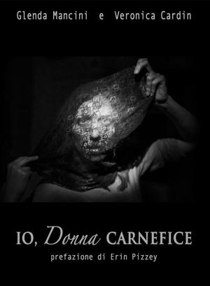 Cover of io,donna carnefice