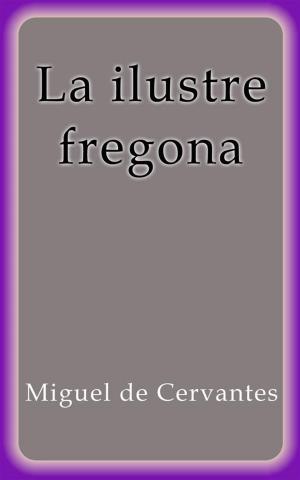 Cover of the book La ilustre fregona by Bram Stoker