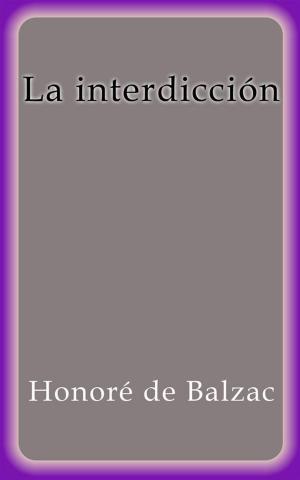 Cover of the book La interdicción by Honoré de Balzac