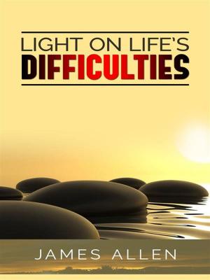 Cover of the book Light on Life’s Difficulties by Santoshan (Stephen Wollaston)