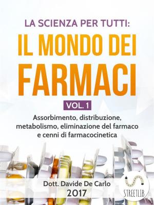 Cover of La Scienza Per Tutti: Il Mondo Dei Farmaci Vol. 1