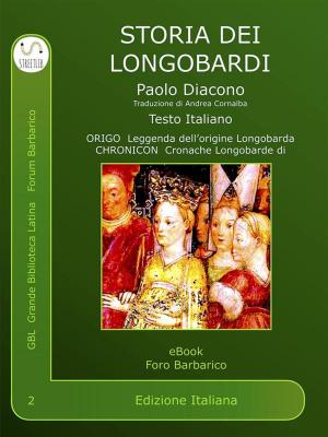 Cover of the book Storia dei Longobardi by Gaio Giulio Cesare, Aulo Irzio, Gaio Oppio