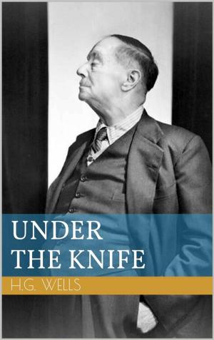 Cover of the book Under the Knife by Walther Kabel