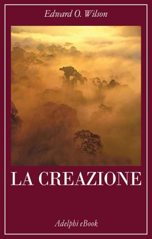 Cover of the book La creazione by Friedrich Nietzsche
