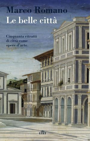 Cover of the book Le belle città by Lorenzo del Boca