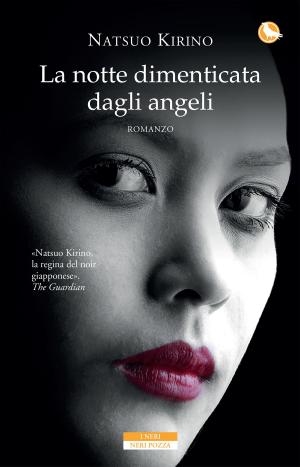 Cover of the book La notte dimenticata dagli angeli by Gilbert Sinoué
