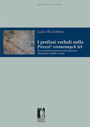 Cover of the book I prefissi verbali nella Povest’ vremennych let by Riccardo Roni