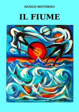 Cover of the book Il fiume by Rebecca Reynolds, Kerry Hudson, Damyanti Biswas, Jo Cannon, Jac Cattaneo, Sara Crowley, Frances Gapper, Brian George, John Haggerty, Dan Malakin, Valerie O’Riordan, Jessica Patient, Sommer Schafer, Jacky Taylor, Rachel Wild
