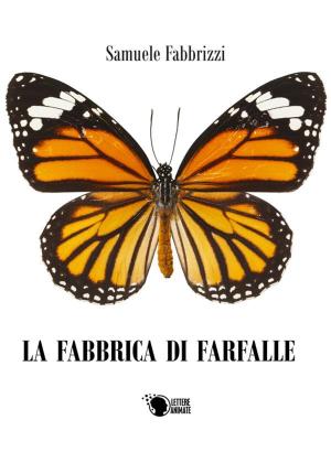 Book cover of La fabbrica di farfalle