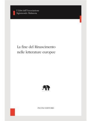 Cover of La fine del Rinascimento nelle letterature europee
