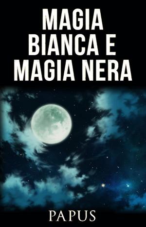 Cover of the book Magia bianca e Magia nera by Ēadweard Khimsc
