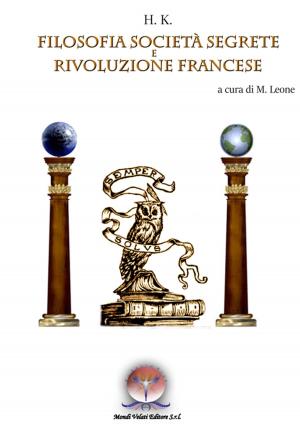 Book cover of Filosofia, Società Segrete e Rivoluzione Francese