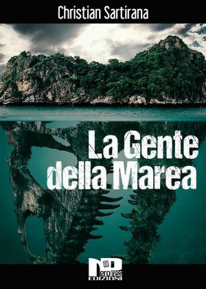 Cover of the book La Gente della Marea by Paolo Delpino