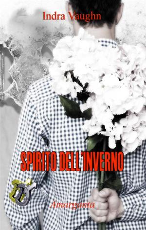 Cover of the book Spirito dell'inverno by Marie Sexton