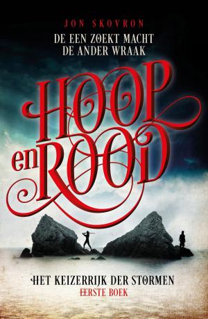 Cover of the book Hoop en rood by Anthony Ryan