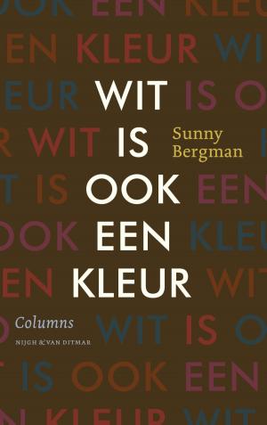 Cover of the book Wit is ook een kleur by Kristien Hemmerechts