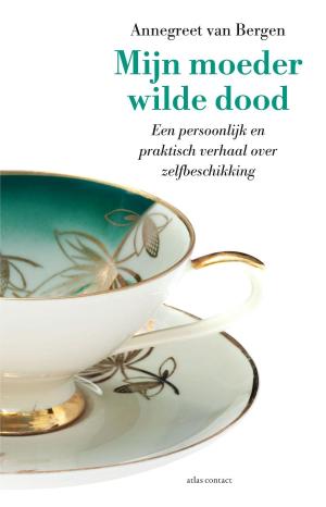 Cover of the book Mijn moeder wilde dood by Twan van de Kerkhof