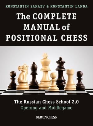Cover of the book The Complete Manual of Positional Chess by Evgeny Sveshnikov, Vladimir Sveshnikov