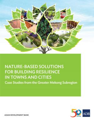 Cover of the book Nature-Based Solutions for Building Resilience in Towns and Cities by Asian Development Bank