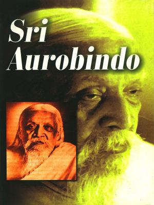 Cover of the book Sri Aurobindo by Abhimanyu Unnuth