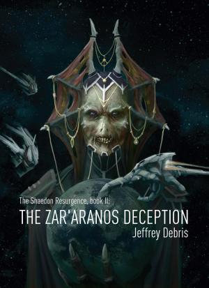 Cover of the book The Zar'aranos deception by Danielle van Dijk